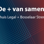 Samen verder Bosselaar Strengers en Kienhuis Legal per 1 juni 2026